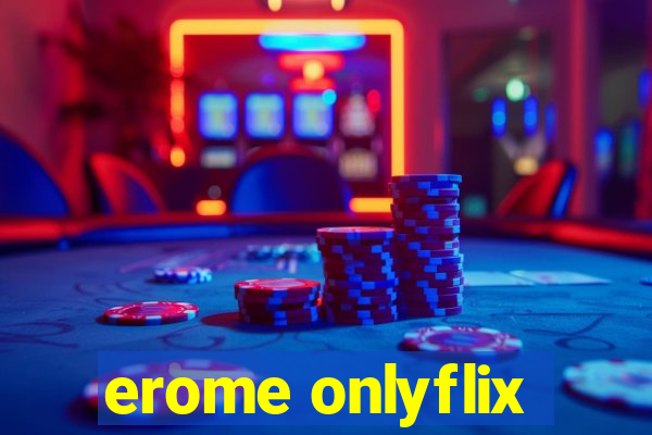 erome onlyflix